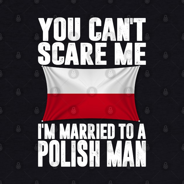 Funny Married Polish Man Husband Saying Gift by Maljonic